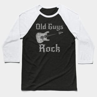 Old Guys Rock, Electric Guitar Father's Day Retirement Baseball T-Shirt